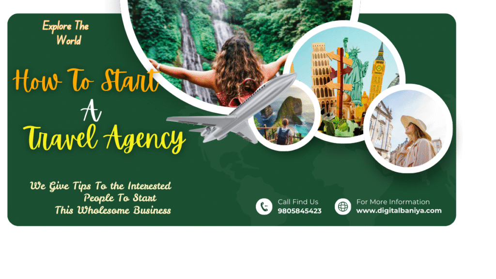 How to Start a Travel Agency: A Complete Step-by-Step Guide